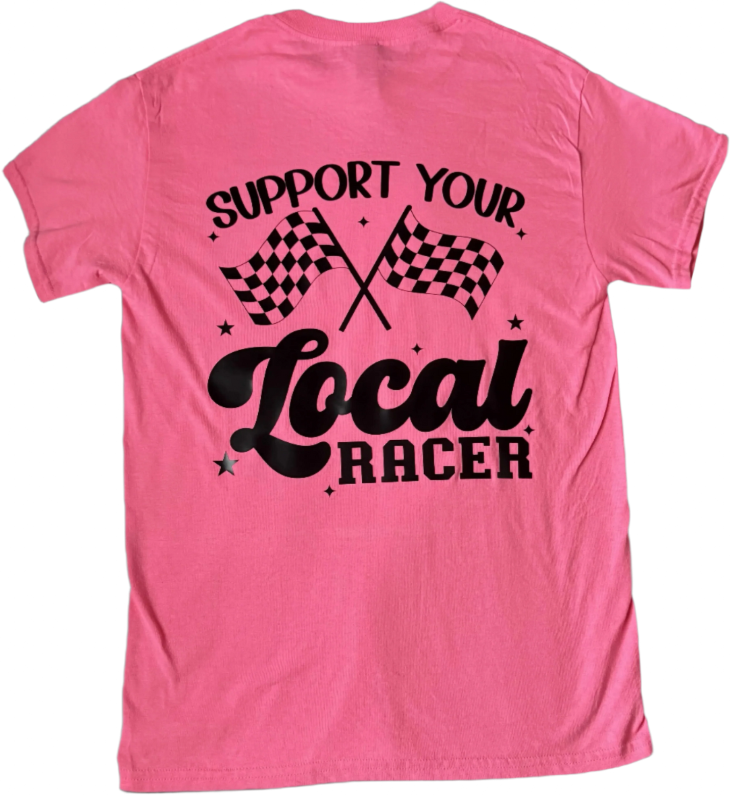 Support Your Local Racer T-Shirt