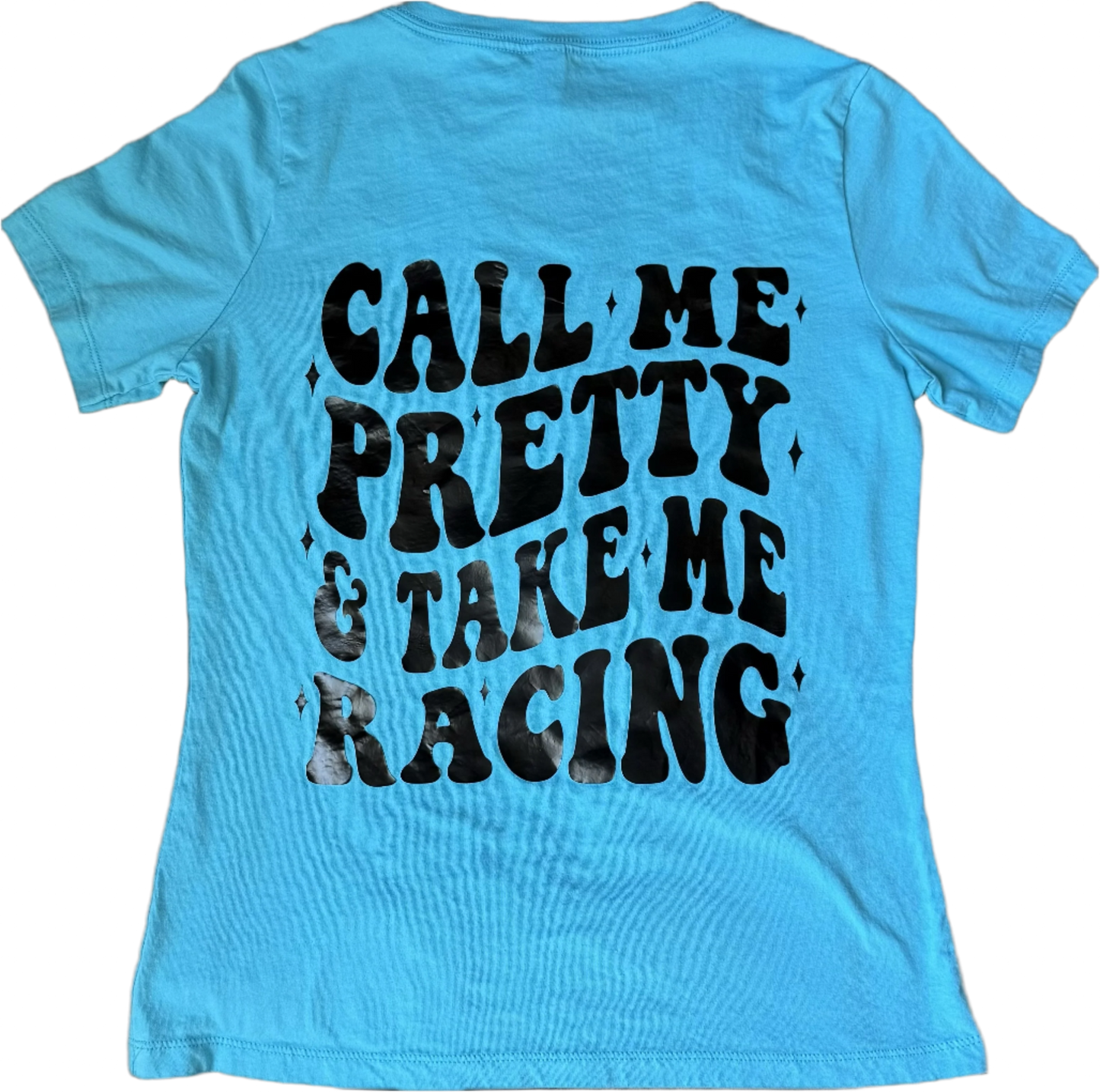 Call Me Pretty & Take Me Racing Women's V-Neck T-Shirt