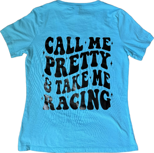 Call Me Pretty & Take Me Racing Women's V-Neck T-Shirt