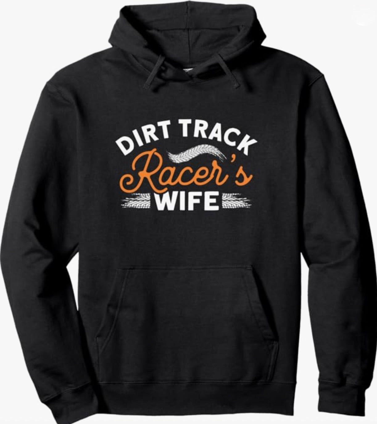 Dirt Track Racer's Wife Hoodie