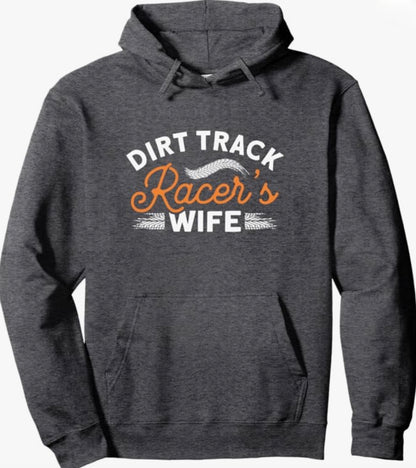 Dirt Track Racer's Wife Hoodie